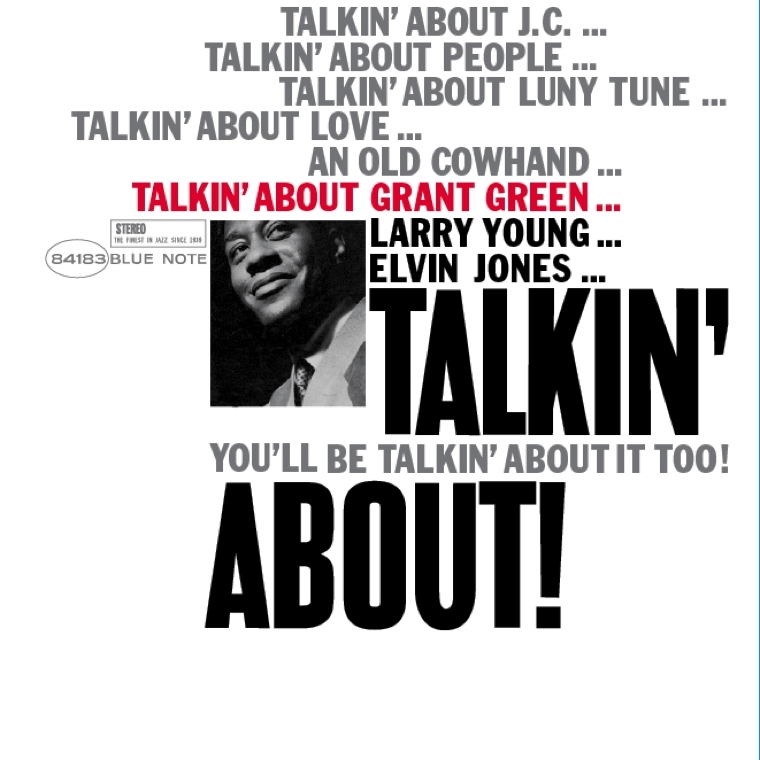 Grant-Green-Talkin-about-JC