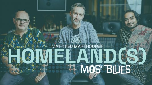 Matthieu Marthouret HomeLand(s) MOS' BLUES studio live session